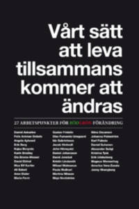 Vårt sätt att leva tillsammans kommer att ändras.