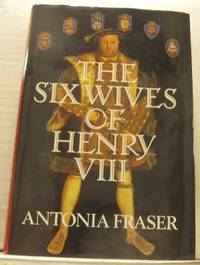 The Six Wives of Henry VIII.