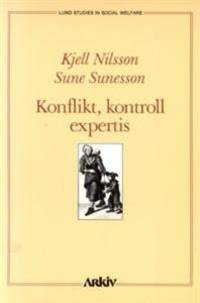 Konflikt, kontroll, expertis. Att använda social…