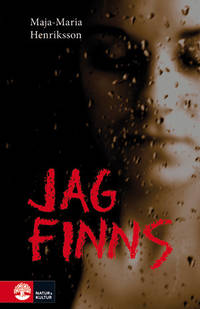 Jag finns.