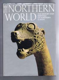 The Northern World, The History and Heritage of Northern Europe AD 400-1100 by ed. David M Wilson. Christine E Fell; H Ament; Catherine Hills; James Graham-Campbell; Else Roesdahl; Joachim Herrmann; Joran Mjoberg - 1980