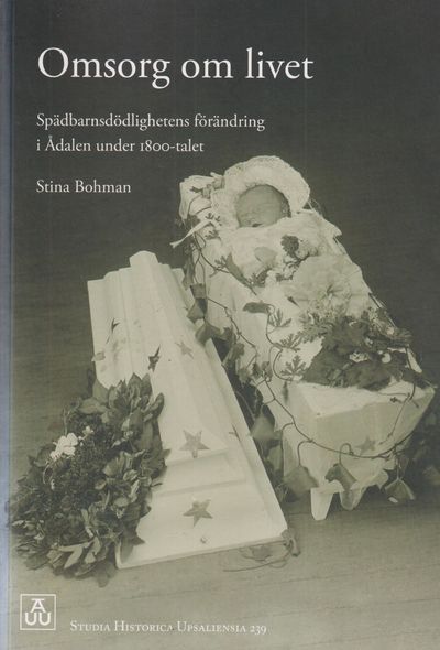 Omsorg om livet. Spädbarnsdödlighetens förändring…
