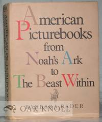 AMERICAN PICTUREBOOKS FROM NOAH'S ARK TO THE BEAST WITHIN