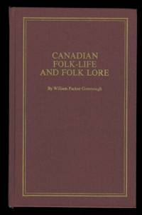 cover of CANADIAN FOLK-LIFE AND FOLK-LORE. (FOLKLORE)
