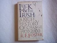 Luck and the Irish: A Brief History of Change 1970-2000