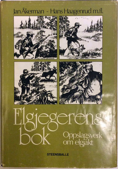 Elgejegerens bok. Oppslagsverk om elgjakt