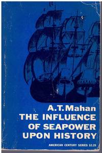 The Influence of Seapower Upon History 1660-1783