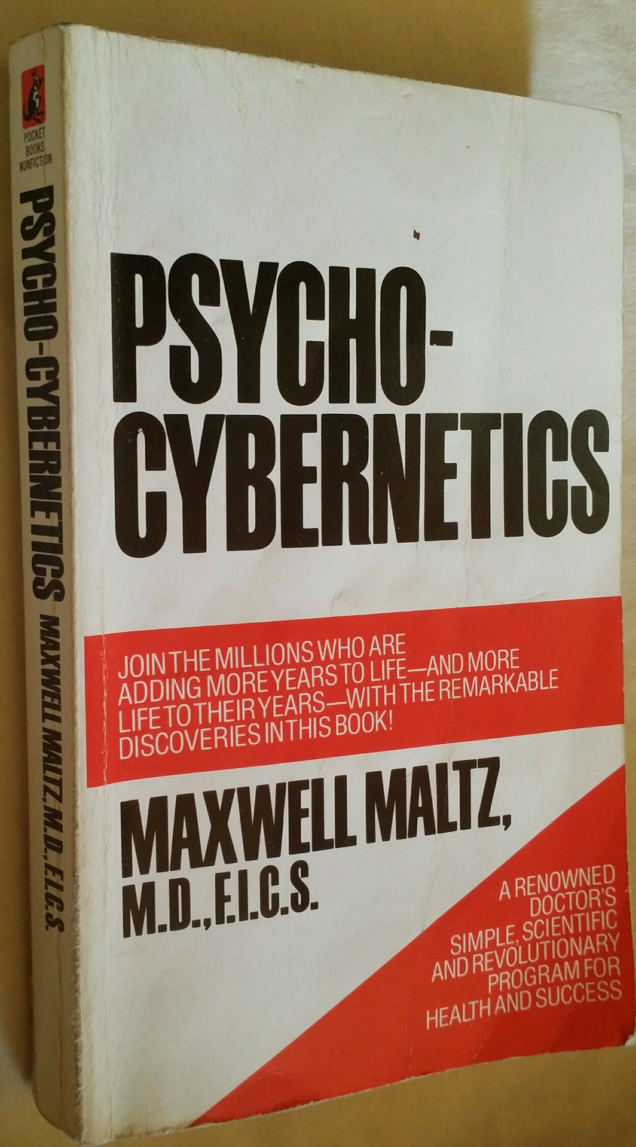 Psycho-Cybernetics, A New Way to Get More Living Out of Life by