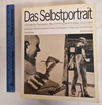 image of Das Selbstportrait im Zeitalter de Photographie: Maler und Photographen im Dialog Mit Sich Selbst