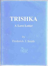 Trishka: A love letter