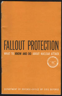 image of FALLOUT PROTECTIONS: What to Know and Do about Nuclear Attack.