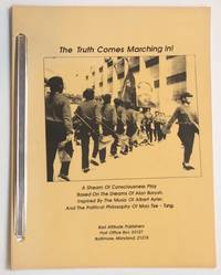 image of The Truth Comes Marching In! A stream of consciousness play based on the dreams of Alan Barysh. Inspired by the music of Albert Ayler, and the political philosophy of Mao Tse-Tung