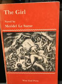 The Girl by Meridel Le Sueur - 1982