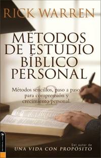 Metodos De Estudio Biblico Personal (Personal Bible Study Methods: 12 ways to study the Bible on your own) (Spanish Edition) by Warren, Rick - 2005-11-13T00:00:01Z