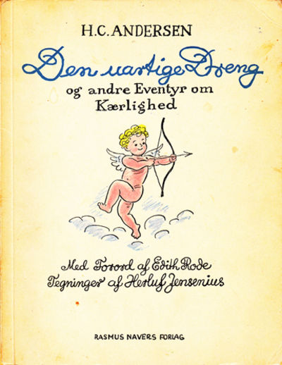 Den uartige dreng og andre eventyr om kærlighed.