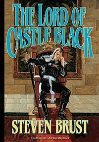 The Lord Of Castle Black (Signed) by Steven Brust - 2013