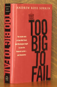 TOO BIG TO FAIL by Andrew Ross Sorkin - 2009