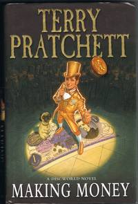 Making Money (A Discworld Novel) by Terry Pratchett - 2007