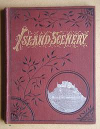 image of Island Scenery: The Isle of Man, Isle of Wight, and the British Islands.