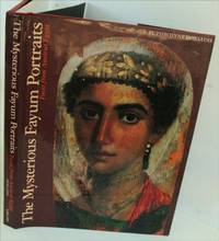 image of The Mysterious Fayum Portraits: Faces from Ancient Egypt