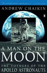 A Man on the Moon Pt. 1 : The Voyages of the Apollo Astronauts