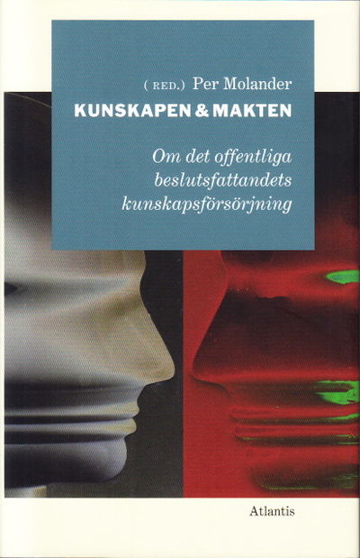 Kunskapen och makten. En antologi om gränslandet…