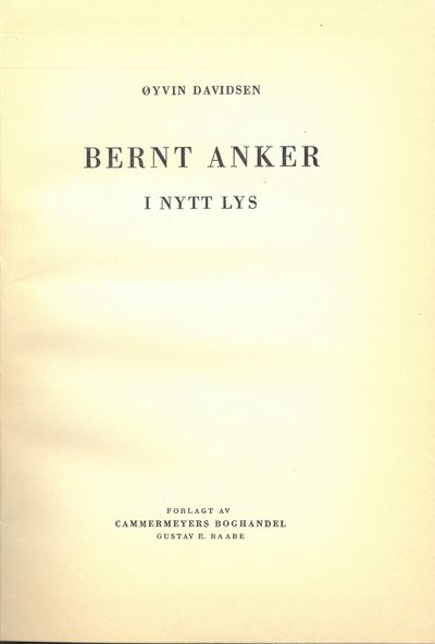 Bernt Anker i nytt lys.