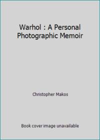 Warhol : A Personal Photographic Memoir