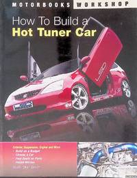How To Build a Hot Tuner Car