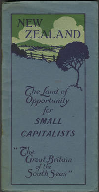 image of New Zealand: the Land of Opportunity for Small Capitalists "The Great Britain of the South Seas"