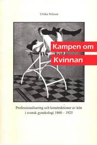 Kampen om kvinnan. Professionalisering och…