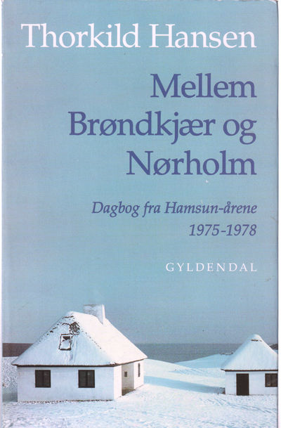 Mellem Brøndkjær og Nørholm. Dagbok fra…