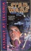 Star Wars: Assault at Selonia: Book Two of the Corellian Trilogy