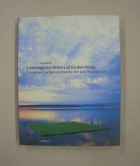 image of Contemporary History of Garden Design European Gardens Between Art and Architecture