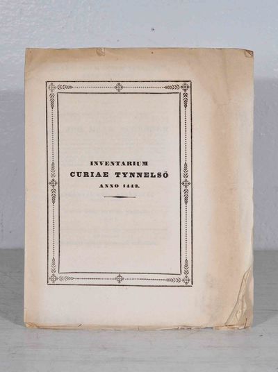 Inventarium curiæ Tynnelsö anno MCDXLIII e libro…