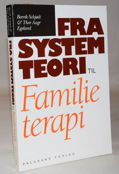 Fra systemteori til familieterapi.