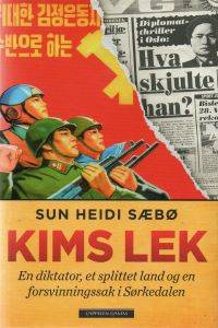 Kims lek. En diktator, et splittet land og en…