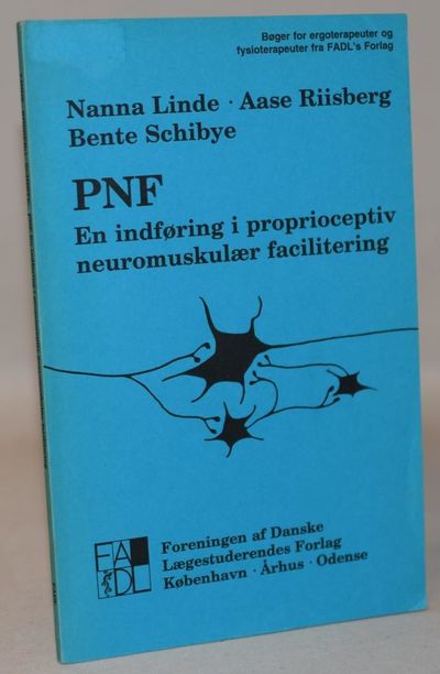 PNF - en indføring i proprioceptiv neuromuskulær…