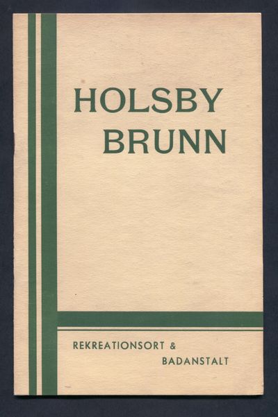 Holsby brunn. Rekreationsort och badanstalt.…