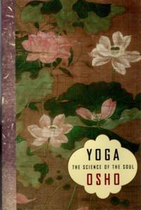 YOGA: THE SCIENCE OF THE SOUL
