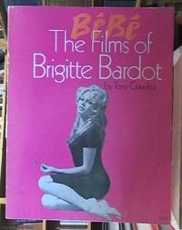 image of Bébé The Films of Brigitte Bardot