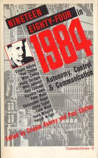 Nineteen Eighty-Four in 1984. Autonomy, control…