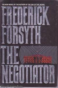 The Negotiator by Frederick Forsyth - 1989