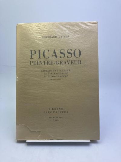 Picasso. Peintre-Graveur. Tome I: Catalogue…