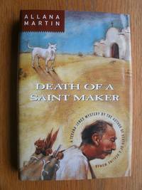 Death of A Saint Maker by Allana Martin - First edition first printing - 1998 - from Scene of the Crime Books, IOBA (SKU: 19339)