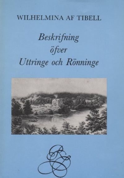 BESKRIFNING ÖFVER UTTRINGE OCH RÖNNINGE, FRÅN…
