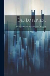 Des Loteries...
