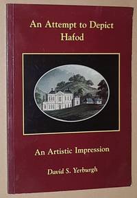 An Attempt to Depict Hafod: a Pictorial Journey Around the Estate of Hafod, illustrated with a...