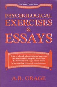 psychological exercises and essays by orage a r psychological essays