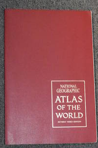 National Geographic Atlas of the World (Revised Third Edition)